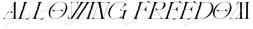 Allowing Freedom Dem字体转换